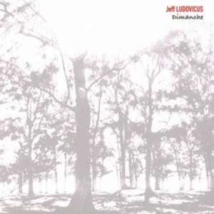 Dimanche de Jeff Ludovicus