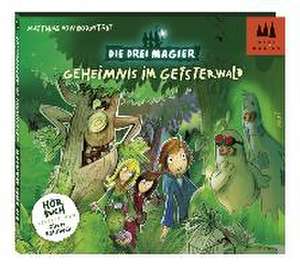 Die Drei Magier - Geheimnis im Geisterwald de Matthias von Bornstädt