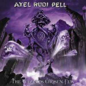 The Wizards Chosen Few de Axel Rudi Pell