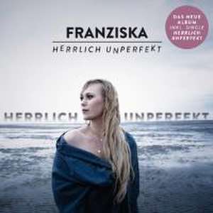 Herrlich Unperfekt de Franziska