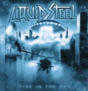 Fire in the Sky de Liquid Steel