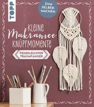 Kleine Knüpfmomente: Makramee-Knüpf-Set - Federleichter Traumfänger de Carina Walther