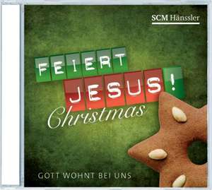 Feiert Jesus! Christmas - Gott wohnt bei uns.CD de Winnie Schweitzer