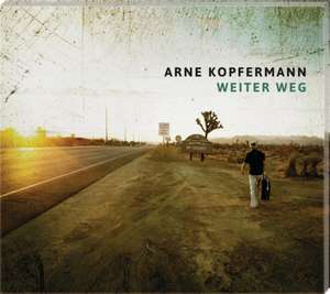 Weiter Weg de Arne Kopfermann