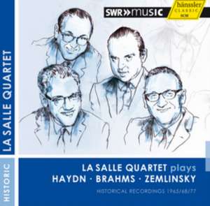 La Salle Quartet plays Haydn Brahms Zemlinsky de La Salle Quartet