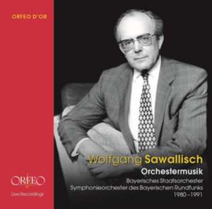 Orchestermusik de Wolfgang/BSOM/SOBR Sawallisch