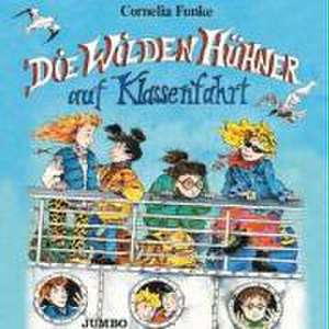 Die Wilden Hühner Auf Klassenfahrt de Cornelia Funke