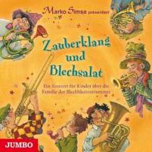 Zauberklang Und Blechsalat de Marko Simsa