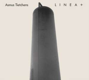 Linea/+ de Asmus Tietchens