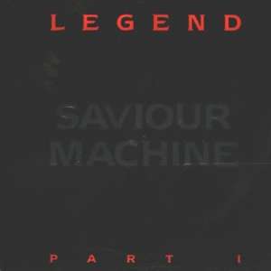 LEGEND PART I de Saviour Machine