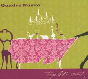 Tango Bitter Sweet (Digibook Version) de Quadro Nuevo
