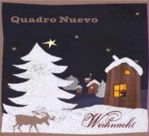 Quadro Nuevo: Weihnacht (Limited Edition)