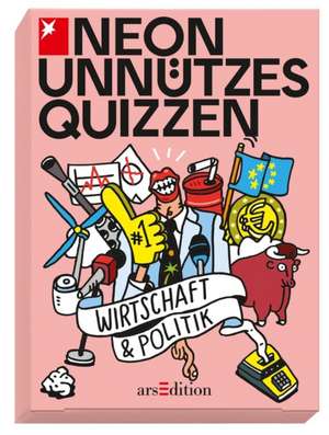 Unnützes Quizzen: Wirtschaft & Politik de Sebastian Schwamm