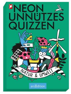 Unnützes Quizzen: Natur & Umwelt de Sebastian Schwamm