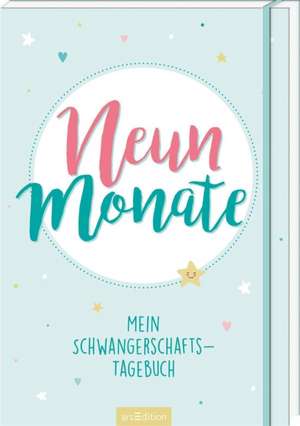 Neun Monate de Susanne Müller-Egloff