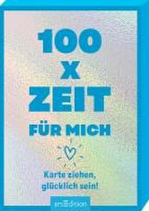 100 x Zeit für mich de Sofía Salas