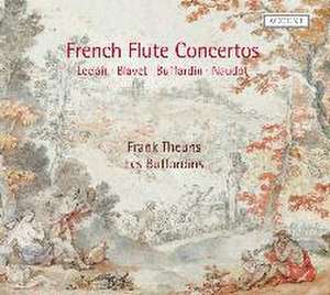 French Flute Concertos de Theuns/Les Buffardins