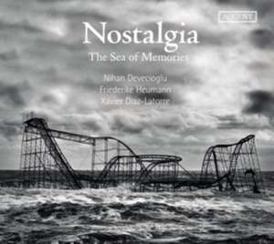 Nostalgia - The Sea of Memories - Early Baroque Music meets Mediterrean Traditional Songs de Grandi Cavalli