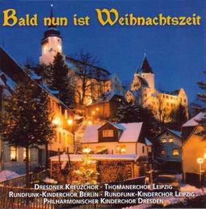 Bald Nun Ist Weihnachtszeit de Schönsten Weihnachtslieder (1)