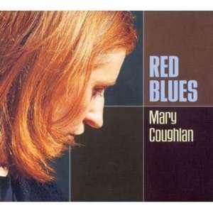 Red Blues de Mary Coughlan