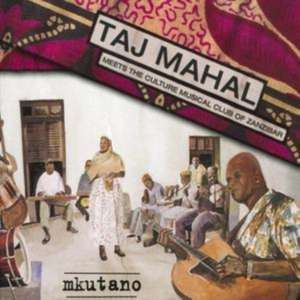 Mkutano de Taj Mahal & The Culture Musical Club Of Zanzibar