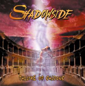 Theatre Of Shadows de Shadowside