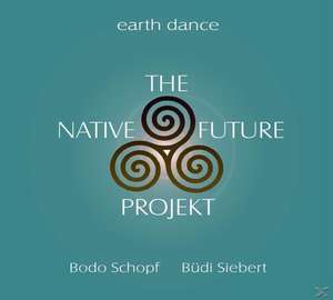 The Native Future Projekt de Bodo Schopf
