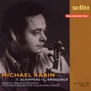 Bruch:Violinkonzert 1 de L. /Riasso/Schippers, T. Rabin, M. /Broddack