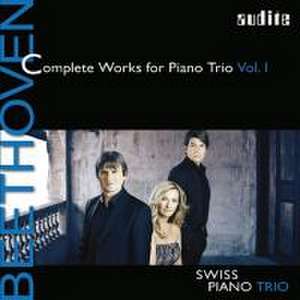 Complete Works For Piano Trio Vol.1 de Schweizer Klaviertrio