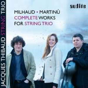 Complete Works For String Trio de Jacques String Trio Thibaud