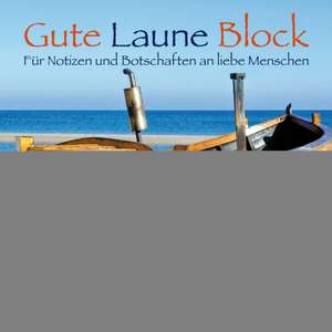 Gute Laune Block Boot