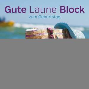 Gute Laune Block zum Geburtstag