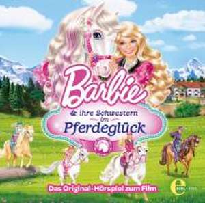 Barbie Und Ihre Schwestern Im Pferdeglück de Barbie