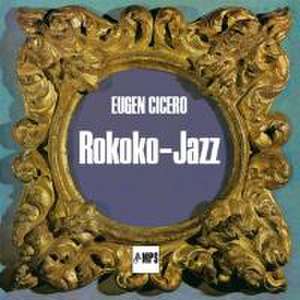 Rokoko Jazz de Eugen Cicero