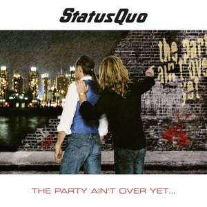 The Party Ain't Over Yet (2CD Deluxe Edition) de Status Quo