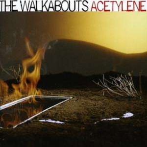 Acetylene de The Walkabouts