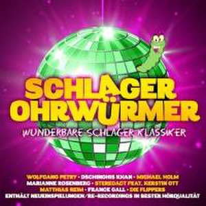 Schlager Ohrwürmer-Wunderbare Schlager Klassiker de Various