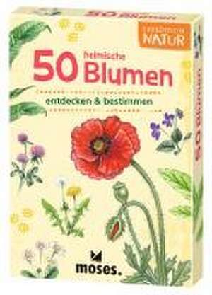 Expedition Natur. 50 heimische Blumen de Carola von Kessel