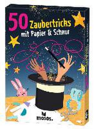 50 Zaubertricks mit Papier und Schnur de Carola von Kessel