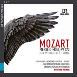 Messe in c-moll,KV 427 de Landshamer/Vondung/Davislim/Chor des BR