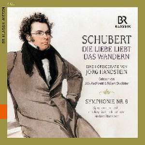 Schubert: Die Liebe liebt das Wandern de Jörg Handstein