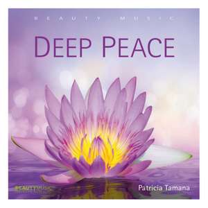 Deep Peace de Patricia Tamana