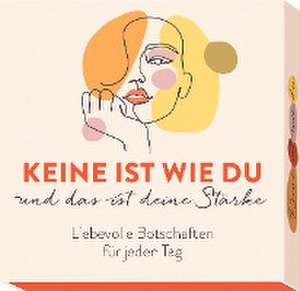 Keine ist wie du und das ist deine Stärke de Groh Verlag