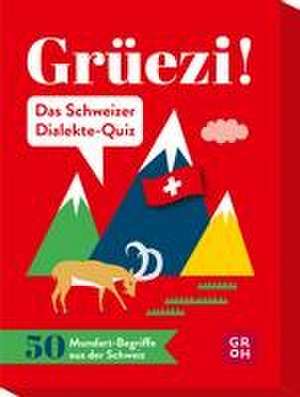 Grüezi! Das Schweizer Dialekte-Quiz de Ariane Novel