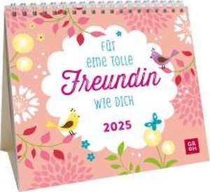 Mini-Kalender 2025: Für eine tolle Freundin wie dich de Groh Verlag