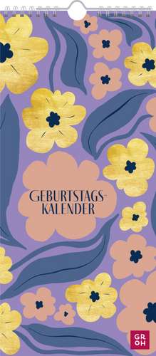 Immerwährender Geburtstagskalender Blumen de Groh Verlag