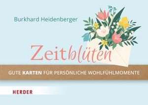 Zeitblüten de Burkhard Heidenberger