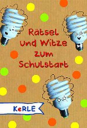 Rätsel und Witze zum Schulstart de Tessa Rath