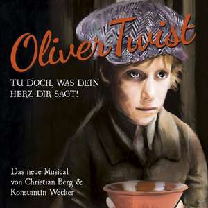 Oliver Twist-das Musical de Konstantin Wecker