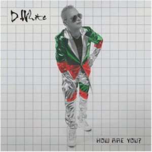 How Are You? de D. White
